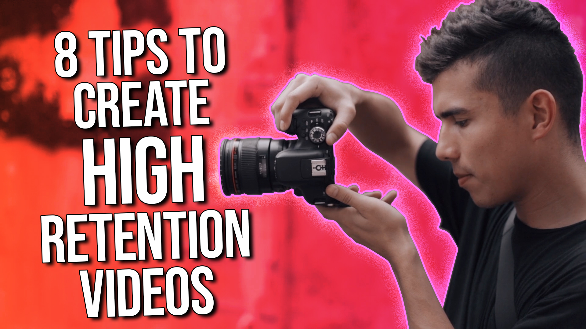 8 Tips to Create High Retention Videos for YouTube